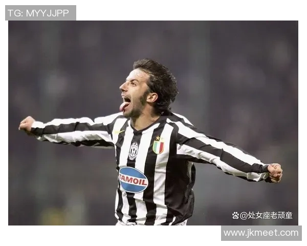 足球传奇皮耶罗:从尤文图斯到世界足坛的光辉岁月 足球传奇皮耶罗:从尤文图斯到世界足坛的光辉岁月